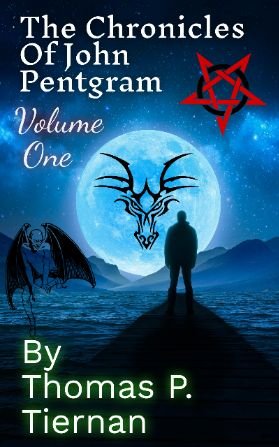 The John Pentgram Chronicles: Volume I
