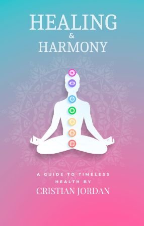 A Guide to Timeless Health by Cristian Jordan