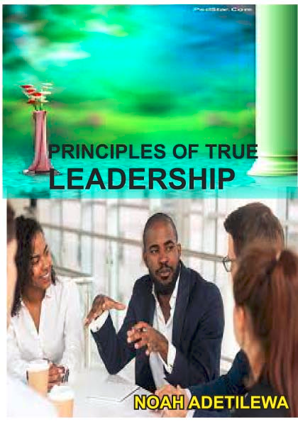 Principles of True Leadership